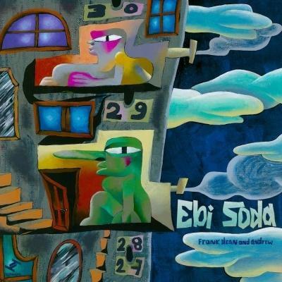 Ebi Soda frank dean and andrew LP | 