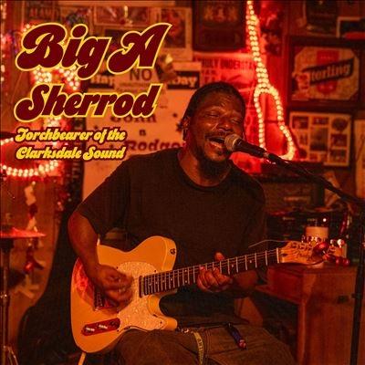 Anthony Sherrod Torchbearer Of The Clarksdale Sound CD | 