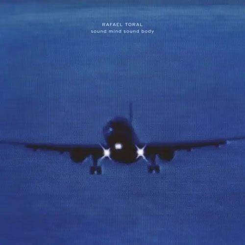 Rafael Toral Sound Mind Sound Body (2025 Edition) CD | 