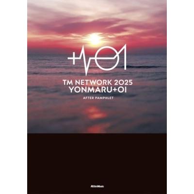 TM NETWORK/YONMARU+01 AFTER PAMPHLET/限定版 TM NETWORK YONMARU +01 AFTER PAMPHLET Book : タワーレコード