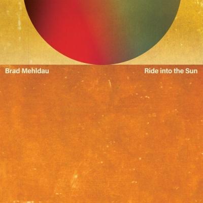 Brad Mehldau Ride Into The Sun CD | 