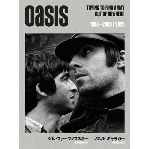 Oasis Oasis:TRYING TO FIND A WAY OUT OF NOWHERE Book | 