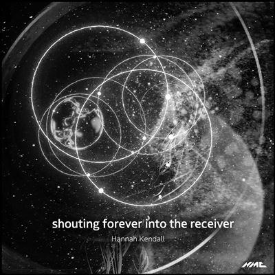 アンサンブル・モデルン ハンナ・ケンドール: Shouting Forever into the Receiver CD-R | 