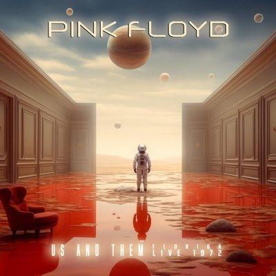 Pink Floyd Us and Them: Florida Live 1972 CD | 