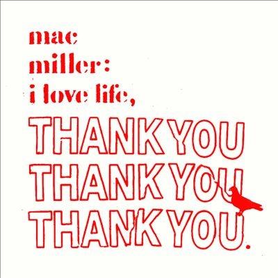 Mac Miller I Love Life, Thank You＜Clear Vinyl＞ LP | 