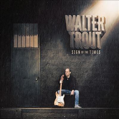 Walter Trout Sign Of The Times CD | 