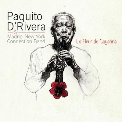 Paquito D'Rivera La Fleur de Cayenne CD | 