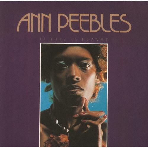 Ann Peebles イフ・ディス・イズ・ヘヴン CD : タワーレコード Yahoo!店 - 通販 - Yahoo!ショッピング