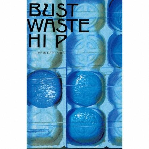 THE BLUE HEARTS Bust Waste Hip ［Cassette+Tシャツ(白/XLサイズ)］＜完全生産限定盤＞ Cassette | 