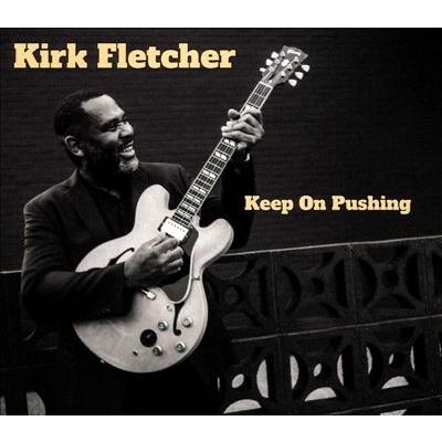 Kirk Fletcher Keep On Pushing (Eco-Wallet) CD | 