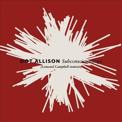Dot Allison Subconsciousology (Lomond Campbell Remixes)＜限定盤/Pollination Splatter Vinyl＞ LP | 