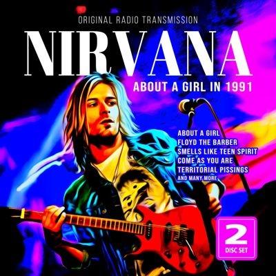 Nirvana About a Girl in 1991 CD | 