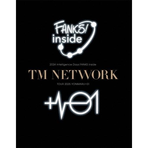 TM NETWORK 2024 intelligence Days FANKS inside / TOUR 2025