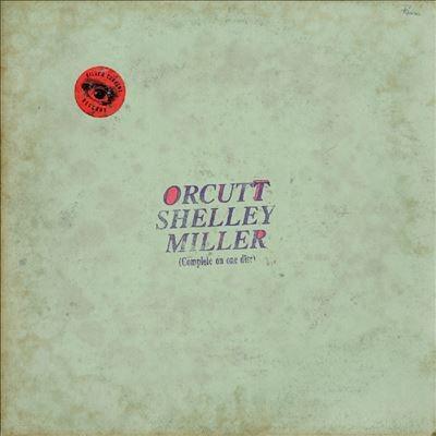Orcutt Shelley Miller Orcutt Shelley Miller LP | 