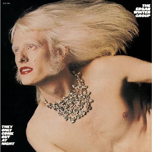 Edgar Winter Group ゼイ・オンリー・カム・アウト・アット・ナイト＜期間生産限定盤＞ CD | 