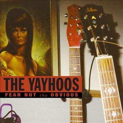 The Yayhoos Fear Not The Obvious＜限定盤/Red Vinyl＞ LP | 