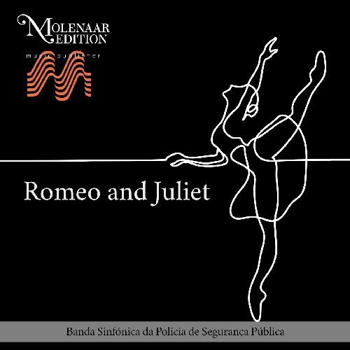 ポルトガル国家警察交響吹奏楽団 バレエ音楽「ロメオとジュリエット」: モレナール・エディション吹奏楽作品集第99集 CD | 