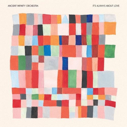 Ancient Infinity Orchestra イッツ・オールウェイズ・アバウト・ラヴ CD | 