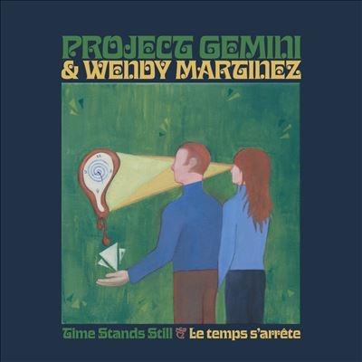 Project Gemini Time Stands Still / Le Temps S'Arrete 12inch Single | 