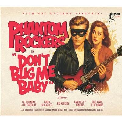 Various Artists Phantom Rockers V1: Don't Bug Me Baby CD | 