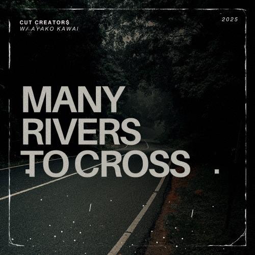 CUT CREATOR$ Many Rivers To Cross＜限定生産盤＞ 7inch Single | 