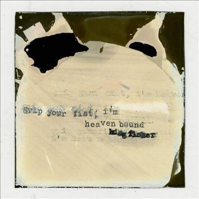 Racing Mount Pleasant Grip Your Fist, I'm Heaven Bound LP | 