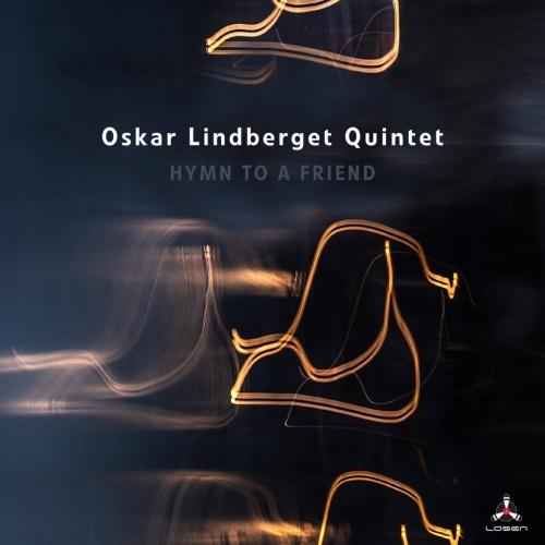 Oskar Lindberget Quintet Hymn to a Friend CD | 