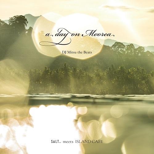 DJ MITSU THE BEATS a day on Moorea / Translusent 7inch Single | 