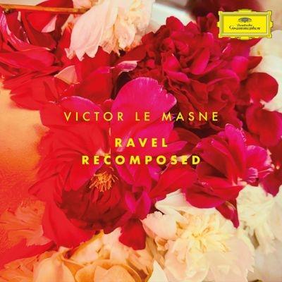 Victor Le Masne Ravel Recomposed CD | 
