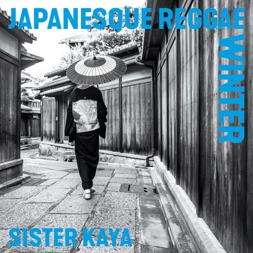 SISTER KAYA JAPANESQUE REGGAE WINTER LP | 