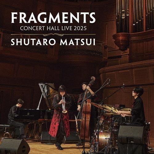 松井秀太郎 FRAGMENTS - CONCERT HALL LIVE 2025＜初回生産限定LP盤＞ LP | 
