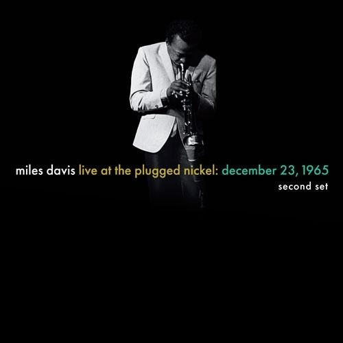 Miles Davis Live At The Plugged Nickel: December 23, 1965 - Second Set LP | 