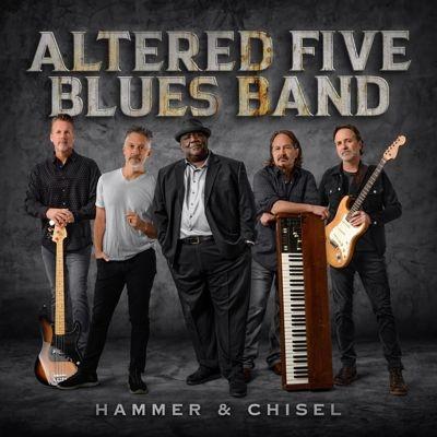 Altered Five Blues Band Hammer & Chisel CD | 