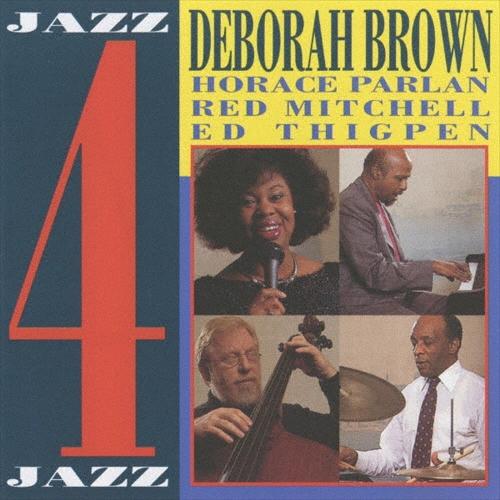 Deborah Brown ジャズ・フォー・ジャズ＜期間限定盤＞ CD ※特典あり | 