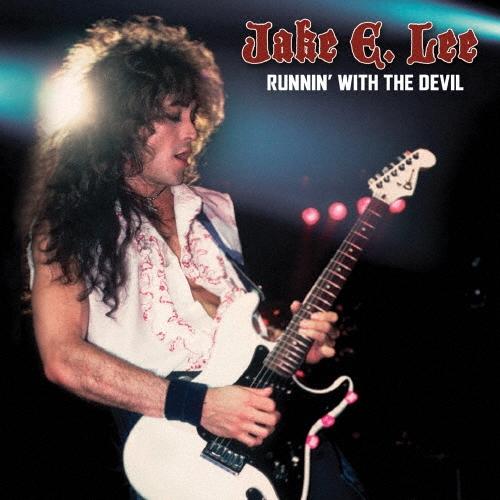 Jake E.Lee ランニン・ウィズ・ザ・デヴィル〜悪魔のハイウェイ〜 デラックス・エディション SHM-CD | 