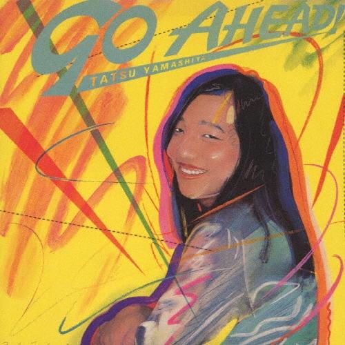 山下達郎 ゴー・アヘッド! CD ※特典あり | 
