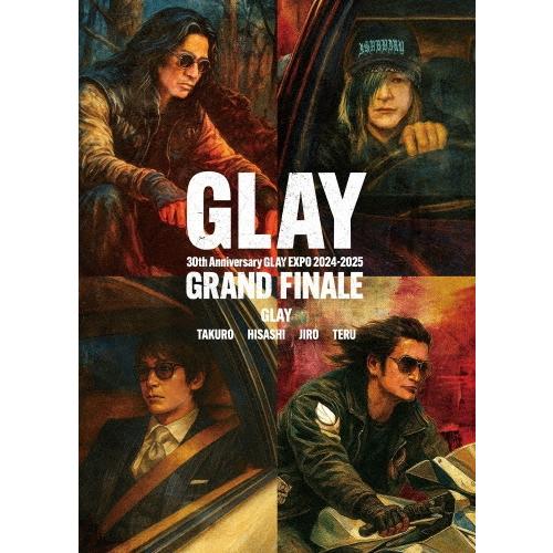 GLAY 30th Anniversary EXPO 2024-2025 GRAND FINALE DVD