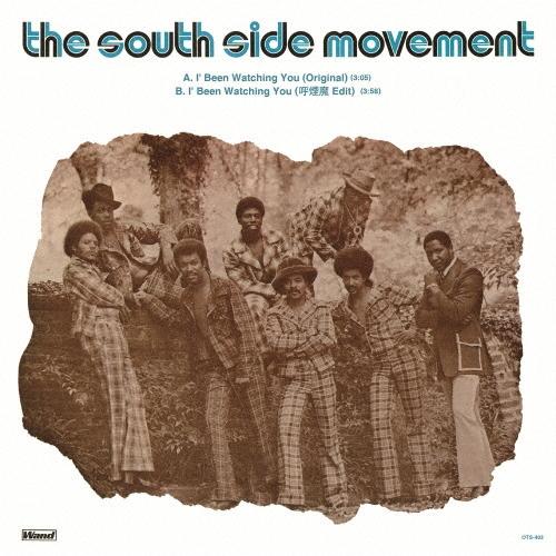 The South Side Movement I' Been Watching You/I' Been Watching You (呼煙魔 Edit)＜限定生産盤＞ 7inch Single | 