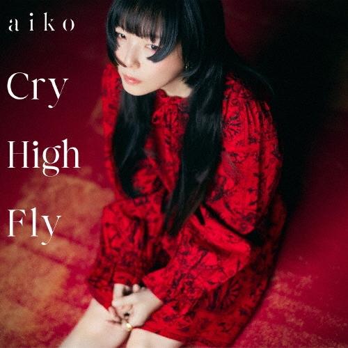 aiko Cry High Fly ［CD+Blu-ray Disc］＜初回限定仕様盤A＞ 12cmCD