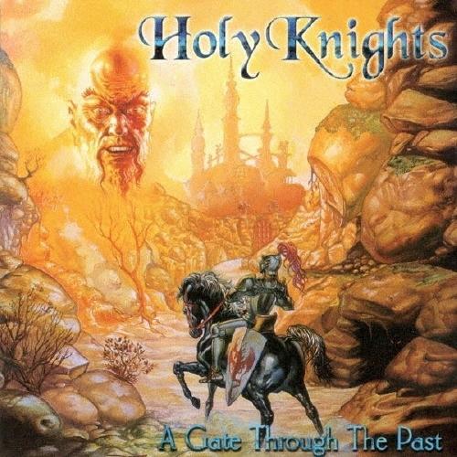 Holy Knights ア・ゲイト・スルー・ザ・パスト + ザ・デモ 1999/2000 CD | 