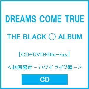 DREAMS COME TRUE THE BLACK ◯ ALBUM ［CD+Blu-ray Disc+DVD+ブックレット+ミュージックチャーム］＜初回限定 - ハワ CD | 
