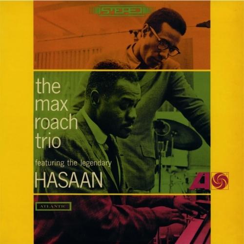Max Roach Trio The Max Roach Trio Featuring the Legendary Hasaan＜限定盤＞ LP | 