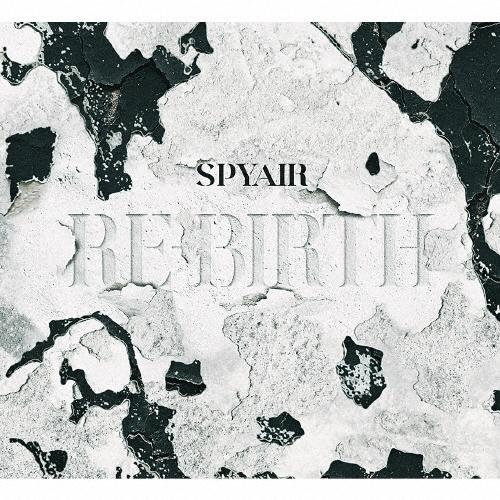 SPYAIR RE-BIRTH ［CD+Blu-ray Disc］＜初回生産限定盤＞ CD | 