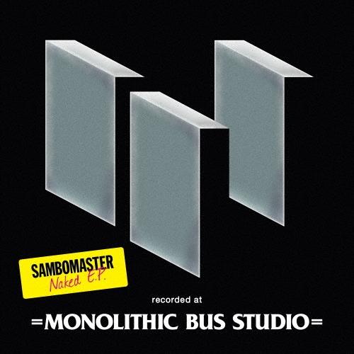 サンボマスター Naked E.P.＜完全生産限定盤＞ 12cmCD Single | 