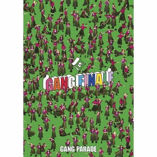 GANG PARADE GANG FINALE ［3CD+Blu-ray Disc］＜豪華盤＞ CD | 