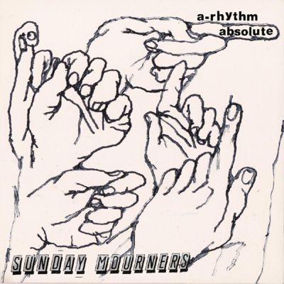 Sunday Mourners A-Rhythm Absolute LP | 