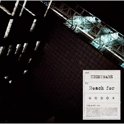 NIGHTMARE (J-Pop) Reach for＜通常盤＞ 12cmCD Single | 