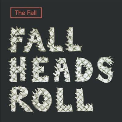 The Fall Fall Heads Roll＜限定盤＞ LP | 