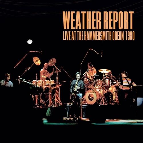 Weather Report Live At The Hammersmith Odeon 1980＜初回限定盤＞ CD | 