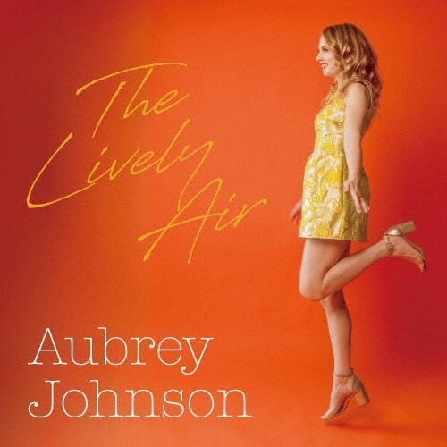 Aubrey Johnson ザ・ライヴリー・エアー CD | 
